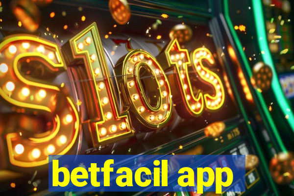 betfacil app